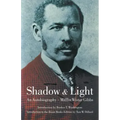Shadow and Light: An Autobiography