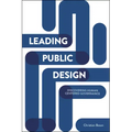 Leading Public Design: Discovering Human-Centred Governance