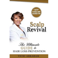 Scalp Revival: The Ultimate Guide to Hair Loss Prevention