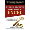Hidden Secrets of Data Analysis in Excel: How to Use Microsoft(R) Excel Differently to Gain a Productive Edge