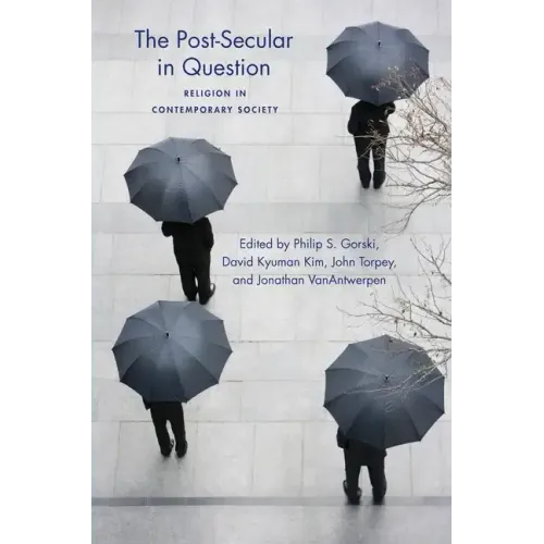The Post-Secular in Question: Religion in Contemporary Society