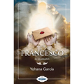 Francesco: El Llamado