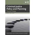 Criminal Justice Policy and Planning: Planned Change