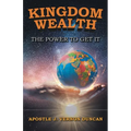Kingdom Wealth: The Power to Get It