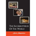 The Incorruptibles Of The World