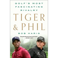 Tiger & Phil: Golf's Most Fascinating Rivalry