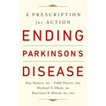Ending Parkinson's Disease: A Prescription for Action