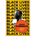 Cedric Robinson: The Time of the Black Radical Tradition