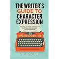 The Writer's Guide to Character Expression