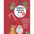 Christmas Activity Book for Kids: Ages 6-10: A Creative Holiday Coloring, Drawing, Word Search, Maze, Games, and Puzzle Art Activities Book for Boys a