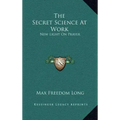 The Secret Science at Work: New Light on Prayer