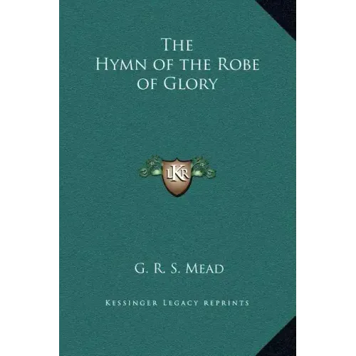 The Hymn of the Robe of Glory