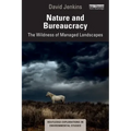 Nature and Bureaucracy: The Wildness of Managed Landscapes