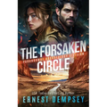 The Forsaken Circle: A Paranormal Archaeology Thriller