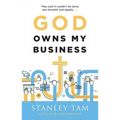 God Owns My Business: They Said It Couldn't Be Done, But Formally and Legally...