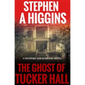 The Ghost Of Tucker Hall: A Mystery And Suspense Novel