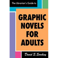 The Librarian's Guide to Graphic Novels for Adults