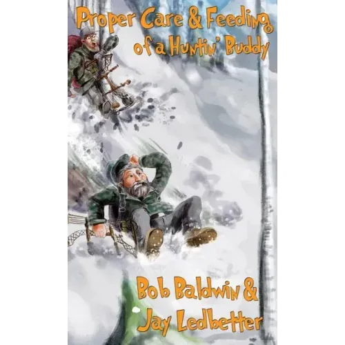 Proper Care and Feeding of a Huntin' Buddy