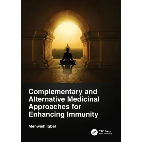 Complementary and Alternative Medicinal Approaches for Enhancing Immunity