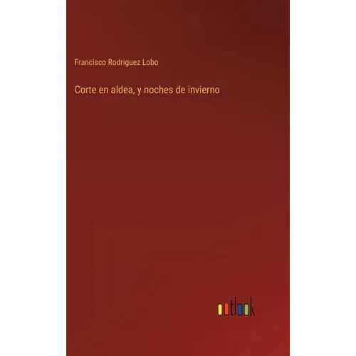 Corte en aldea, y noches de invierno