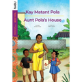 Aunt Pola's House / Kay Matant Pola