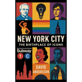 New York City The Birthplace of Icons
