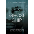 Ghost Ship: Institutional Racism and the Church of England