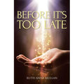 Before It's Too Late
