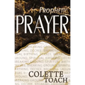 Prophetic Prayer: Breaking Ground, Spiritual Birthing, and Decree