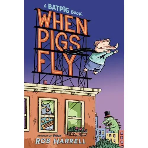 Batpig: When Pigs Fly