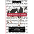 The Pathological Protein: Mad Cow, Chronic Wasting, and Other Deadly Prion Diseases