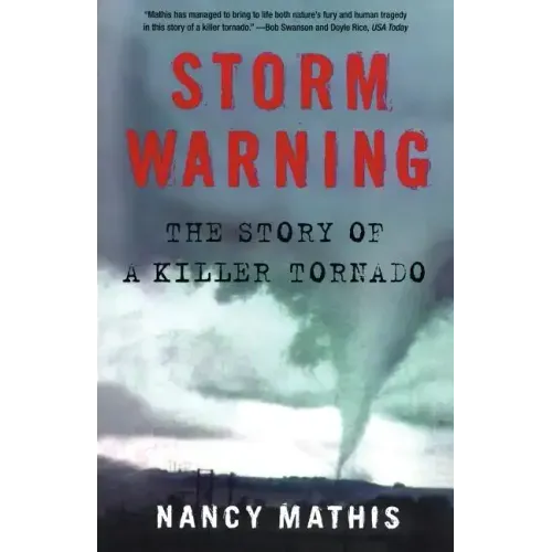 Storm Warning: The Story of a Killer Tornado