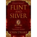 Flint and Silver: A Prequel to Treasure Island