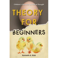 Theory for Beginners: Children's Literature as Critical Thought