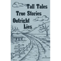 Tall Tales True Stories