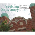 Seeking Sanctuary: 125 Years of Synagogues on Long Island