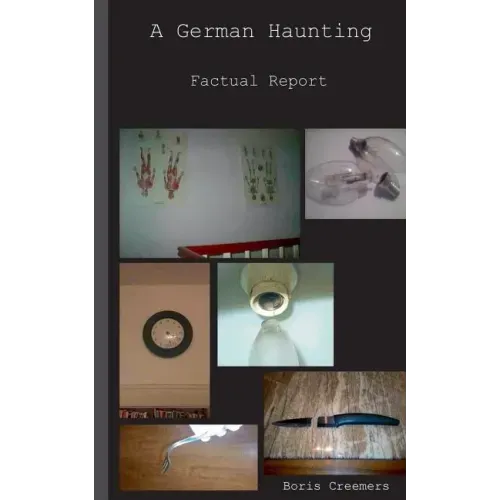 A German Haunting: Factual Report