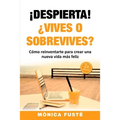 !Despierta!: ¿Vives o sobrevives?