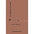 Code of Federal Regulations Title 21, Food and Drugs, Parts 1-99, 2019