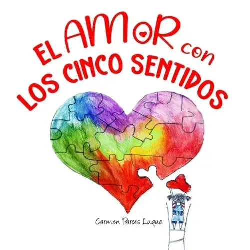 El amor con los cinco sentidos