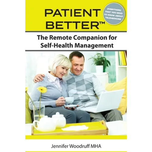 Patient Better: The Remote Companion for Self-Health Management