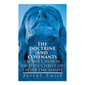 The Doctrine and Covenants of the Church of Jesus Christ of Latter Day Saints: Carefully Selected from the Revelations of God