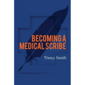 Becoming a Medical Scribe