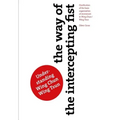 The Way of The Intercepting Fist: Clarification of the basic organization of movement in Wing Tsun/Wing Chun
