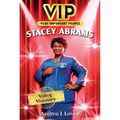 Vip: Stacey Abrams: Voting Visionary