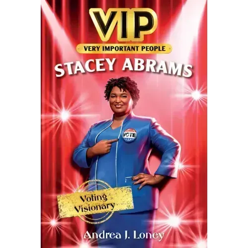 Vip: Stacey Abrams: Voting Visionary
