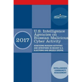U.S. Intelligence Agencies on Russian Malicious Cyber Activity: Assessing Russian Actvities and Intentions in Recent U.S. Elections and Grizzly Steppe