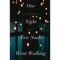 One Night Two Souls Went Walking
