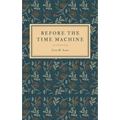 Before the Time Machine