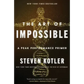 The Art of Impossible: A Peak Performance Primer